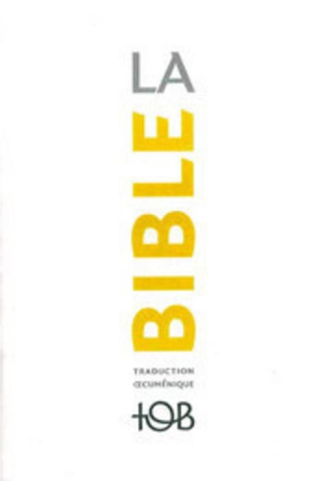 Emprunter La Bible TOB rentrée scolaire 2023-2024/ Traduction oecuménique avec introductions, notes essentie livre