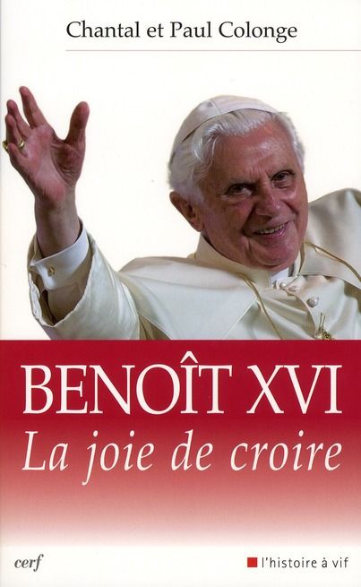 Emprunter Benoit XVI. La joie de croire livre