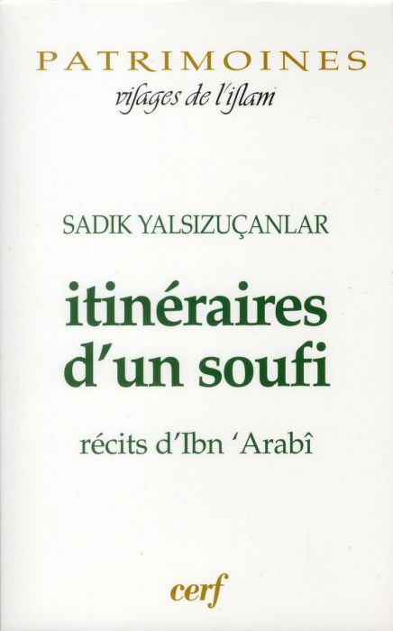 Emprunter Itinéraires d'un soufi. Récits d'Ibn 'Arabî livre