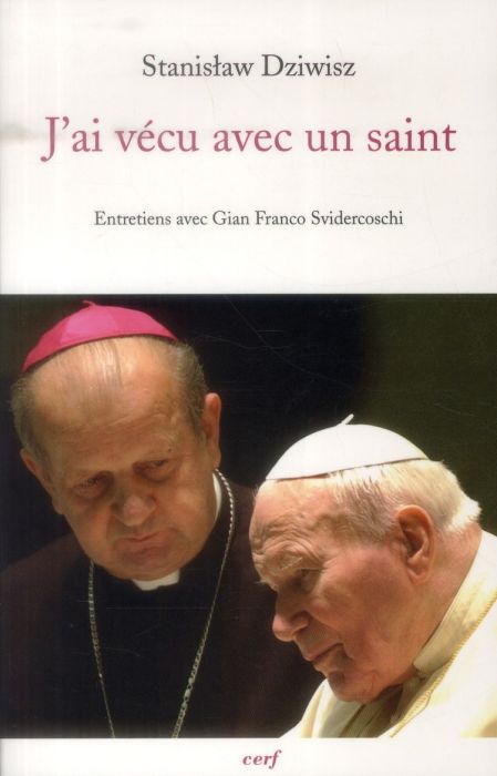 Emprunter J'ai vécu avec un saint. Le cardinal-archevêque de Cracovie ancien secrétaire de Jean-Paul II racont livre
