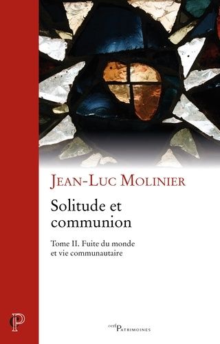Emprunter Solitude et communion IVe-VIe siècle. Tome 2, Fuite du monde et vie communautaire livre