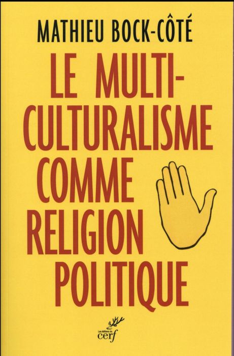 Emprunter Le multiculturalisme comme religion politique livre