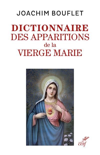 Emprunter Dictionnaire des apparitions mariales. Entre légende(s) et histoire livre