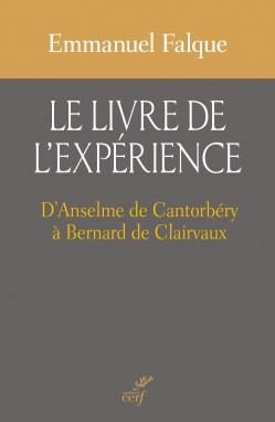 Emprunter Le livre de l'expérience. D'Anselme de Cantorbéry à Bernard de Clairvaux livre