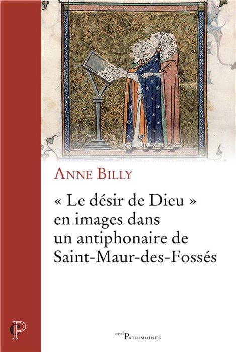 Emprunter Le désir de Dieu en images dans un antiphonaire de Saint-Maur-des-Fossés livre