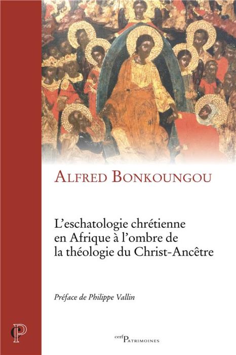 Emprunter L'eschatologie chrétienne en Afrique à l'ombre de la théologie du Christ-Ancêtre livre