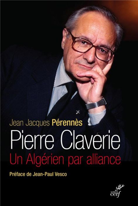 Emprunter Pierre Claverie. Un Algérien par alliance livre