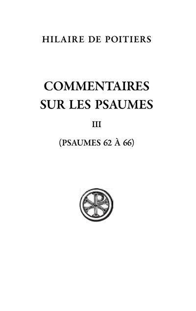 Emprunter Commentaire sur les psaumes. Tome 3, (Psaumes 62-66), Edition bilingue français-latin livre