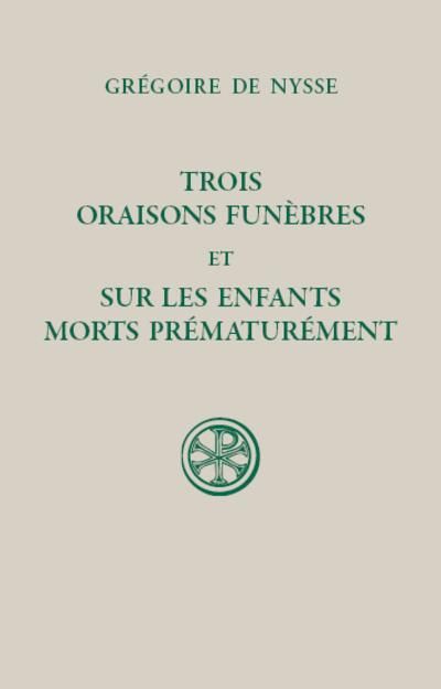 Emprunter Trois oraisons funèbres et Sur les enfants morts prématurément. Edition bilingue français-grec ancie livre