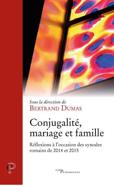 Emprunter Conjugalité, mariage et famille. Réflexions à l'occasion des synodes romains de 2014 et 2015 livre