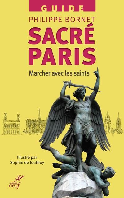 Emprunter Sacré Paris. Marcher avec les saints livre
