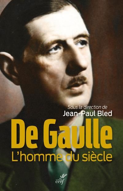 Emprunter De Gaulle. L'homme du siècle livre