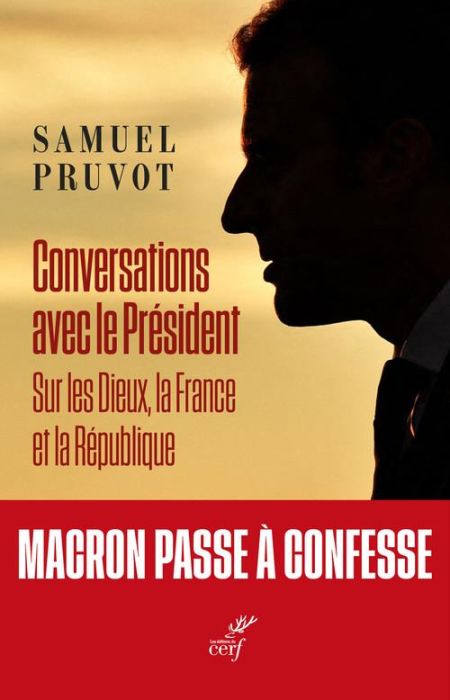 Emprunter Conversations avec le Président sur les Dieux, la France et la République livre