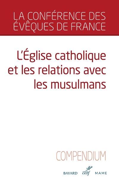 Emprunter L'Eglise catholique et les relations avec les musulmans. Compendium livre