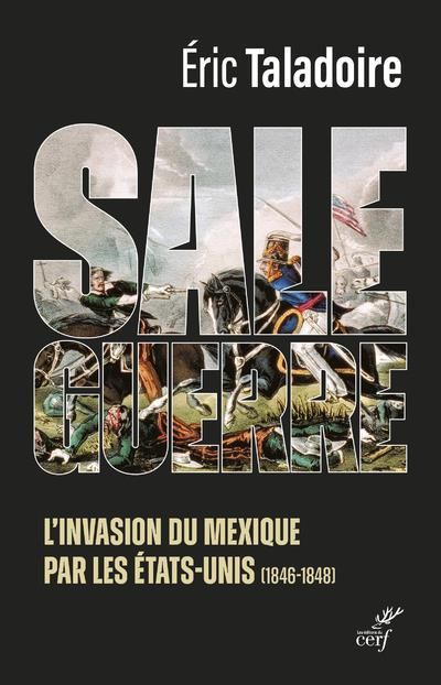 Emprunter Sale guerre. L'invasion du Mexique par les Etats-Unis (1846-1848) livre