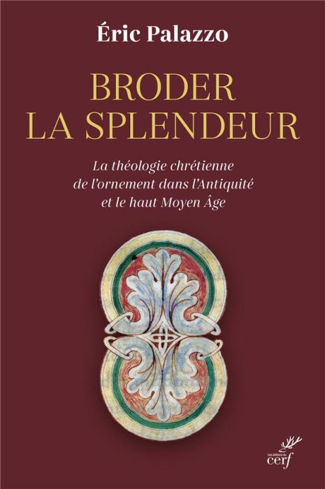 Emprunter Broder la splendeur. La théologie chrétienne de l'ornement dans l'Antiquité et le haut Moyen Age livre