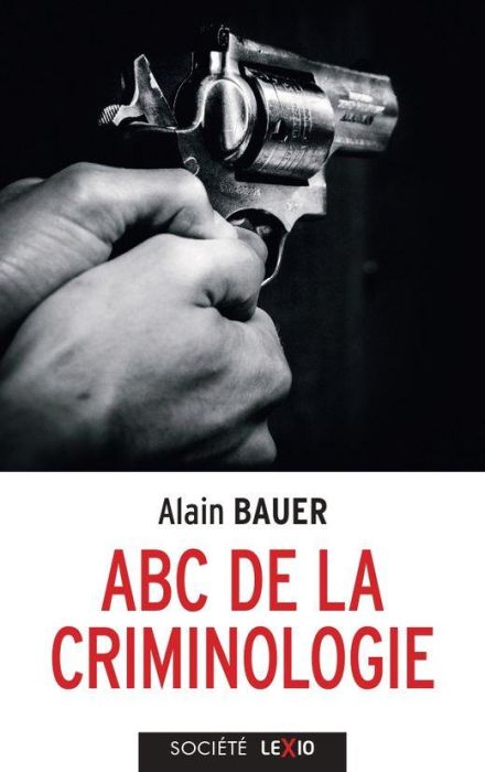 Emprunter ABC de la criminologie. 2e édition revue et augmentée livre