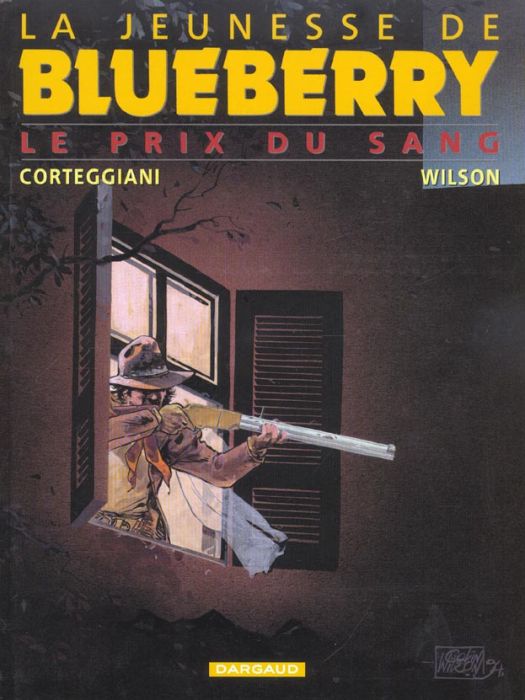 Emprunter La jeunesse de Blueberry Tome 9 : Le prix du sang livre