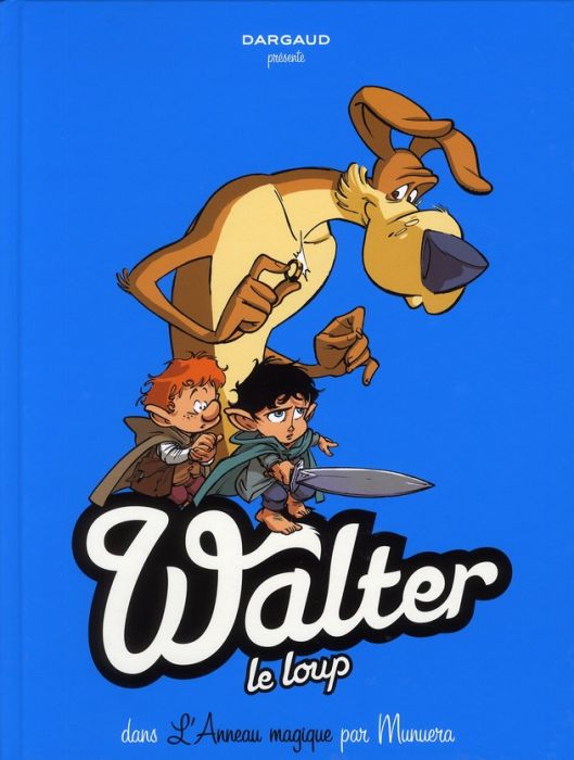Emprunter Walter le loup Tome 3 : L'anneau magique livre
