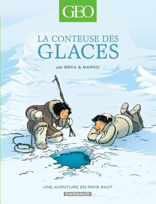 Emprunter La conteuse des glaces : Une aventure en pays Inuit livre