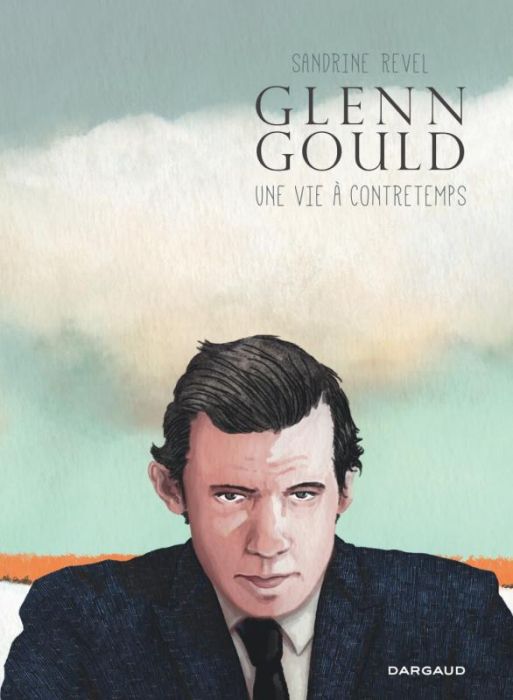 Emprunter Glenn Gould. Une vie à contretemps livre