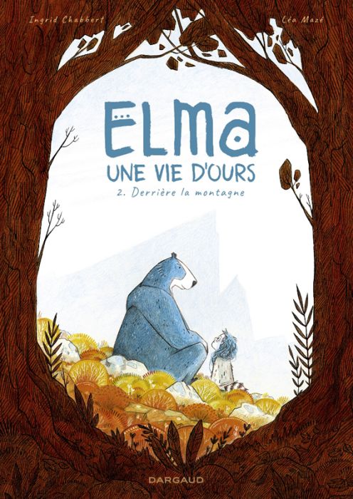 Emprunter Elma, une vie d'ours Tome 2 : Derrière la montagne livre