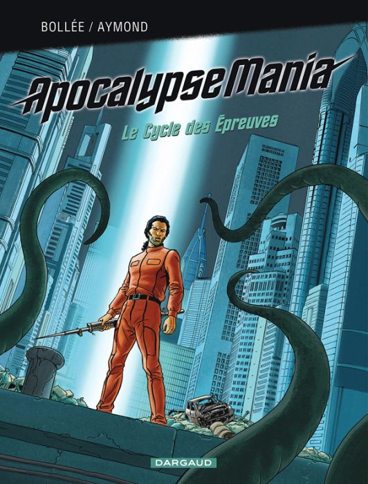 Emprunter Apocalypse Mania Cycle 2 Intégrale : Le Cycle des Epreuves livre