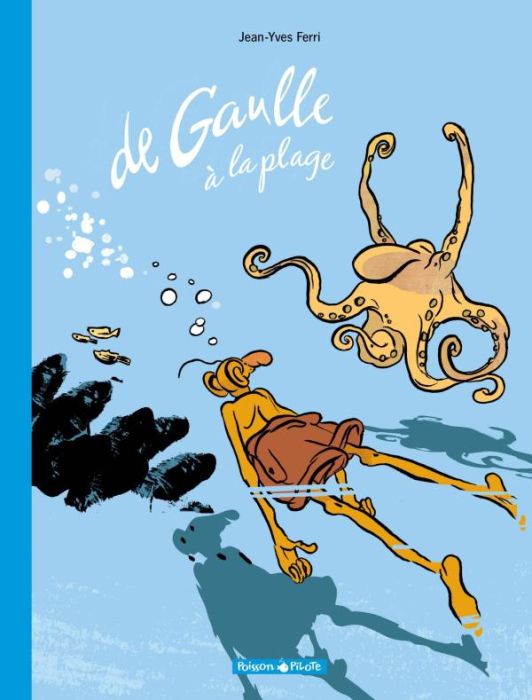Emprunter De Gaulle à la plage. Edition revue et augmentée livre