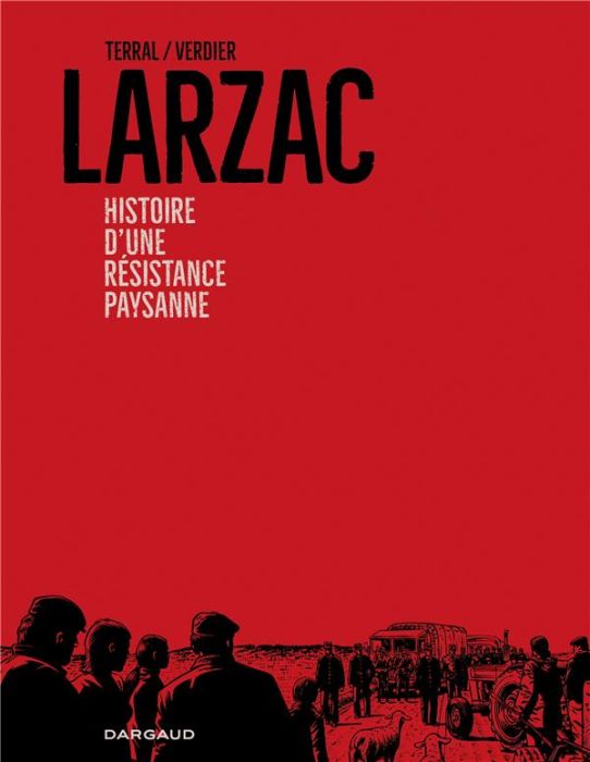 Emprunter Larzac. Histoire d'une résistance paysanne livre