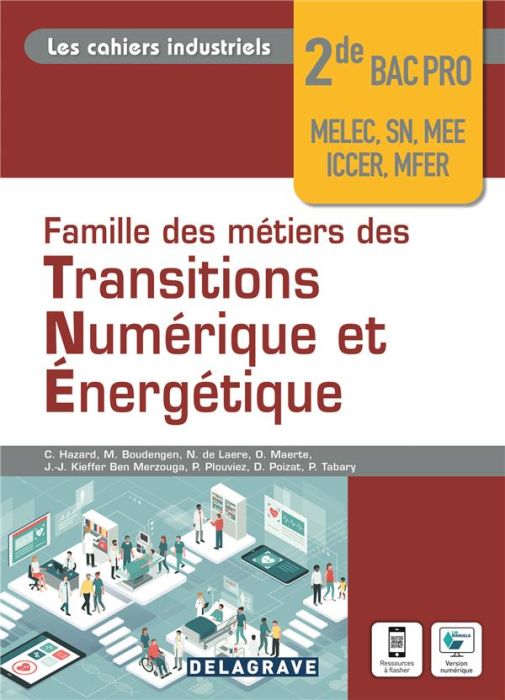 Emprunter Famille de métiers des transitions numérique et énergétique 2de Bac Pro MELEC, SN, MEE, ICCER, MFER. livre