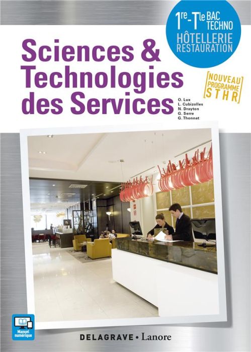 Emprunter Sciences et technologies des services 1ere Tle bac STHR. Livre élève, Edition 2017 livre