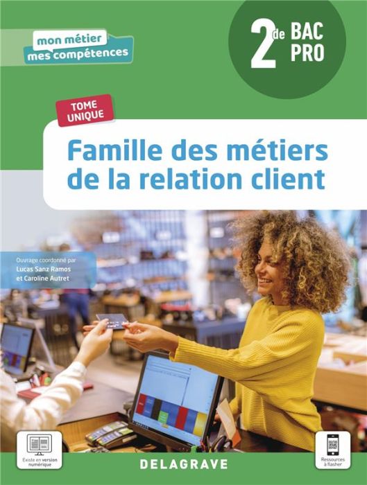 Emprunter Famille des métiers de la relation client 2de Bac Pro. Pochette élève, Edition 2021 livre