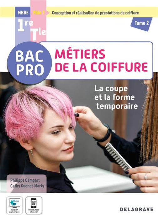 Emprunter La coupe et la forme temporaire - Pôle 1 - Tome 2 - 1re, Tle Bac Pro Métiers de la coiffure (2022) - livre