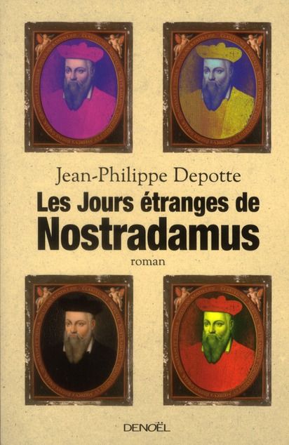 Emprunter Les jours étranges de Nostradamus livre