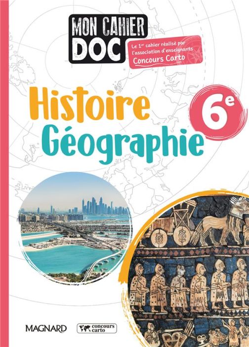 Emprunter Histoire Géographie 6e Mon cahier Doc. Edition 2022 livre