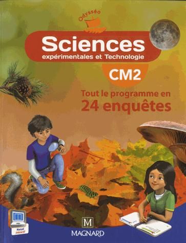 Emprunter Sciences CM2 Odysséo. Tout le programme en 24 enquêtes livre