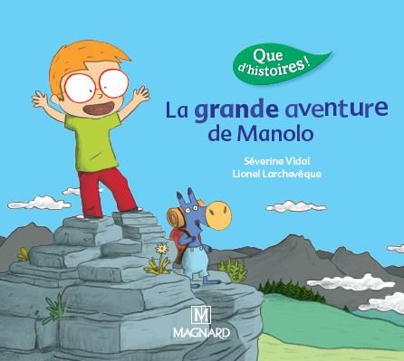 Emprunter La grande aventure de Manolo. Edition 2016 livre