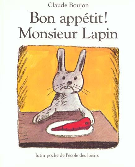 Emprunter Bon appétit ! Monsieur Lapin livre
