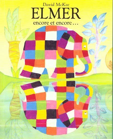 Emprunter Elmer encore et encore livre