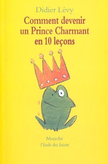 Emprunter Comment devenir un prince charmant en 10 leçons ou Ma véritable histoire racontée par moi-même livre