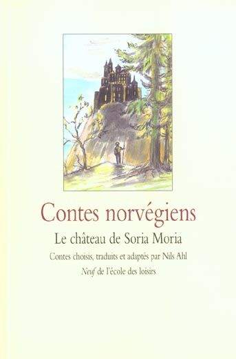 Emprunter Contes norvégiens : Le château de Soria Moria livre