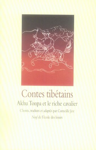 Emprunter Contes tibétains. Akhu Tonpa et le riche cavalier livre