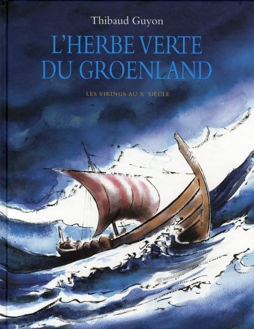 Emprunter L'herbe verte du Groenland. Les Vikings au Xe siècle livre