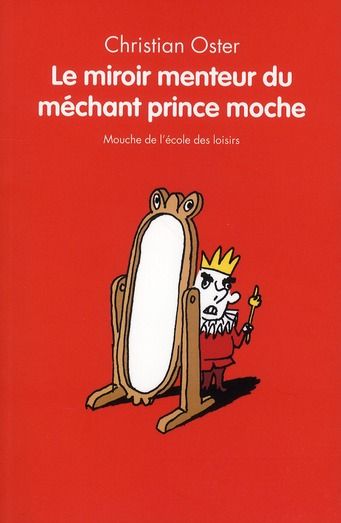 Emprunter Le miroir menteur du méchant prince moche livre