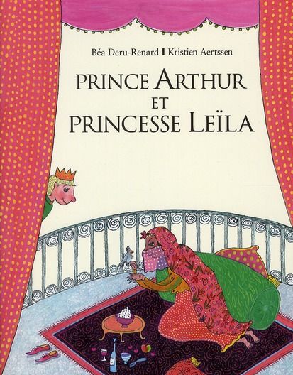 Emprunter Prince Arthur et Princesse Leïla livre