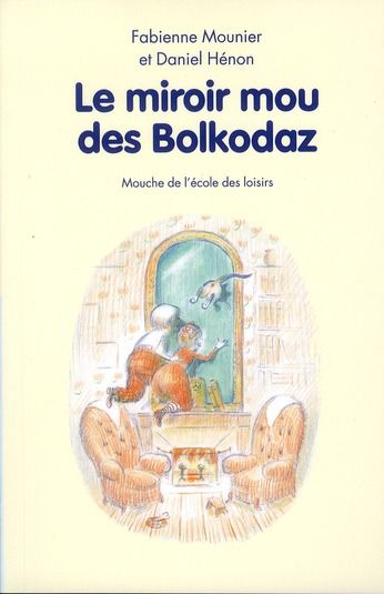 Emprunter Le miroir mou des Bolkodaz livre