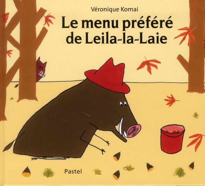 Emprunter Le menu préféré de Leila-la-laie livre
