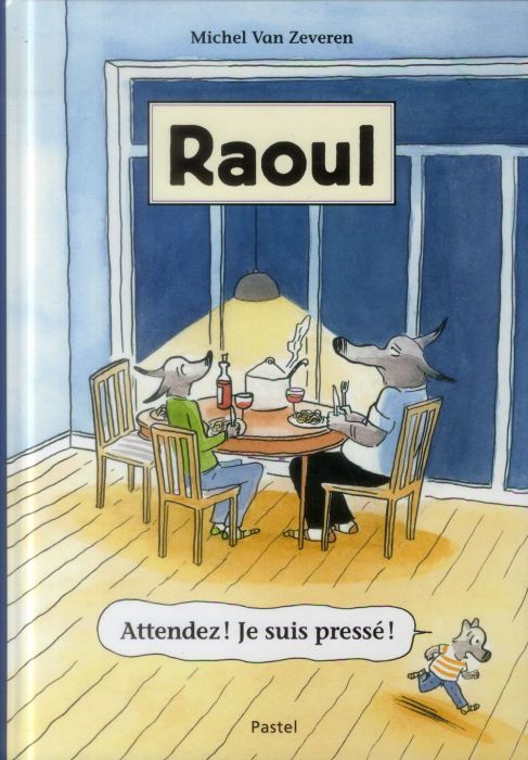 Emprunter Raoul : Attendez ! Je suis pressé ! livre