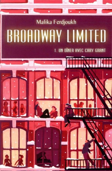 Emprunter Broadway Limited Tome 1 : Un dîner avec Cary Grandt livre