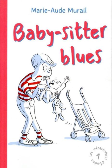 Emprunter Les mésaventures d’Emilien Tome 1 : Baby-sitter blues livre